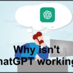 why-isnt-chatgpt-working